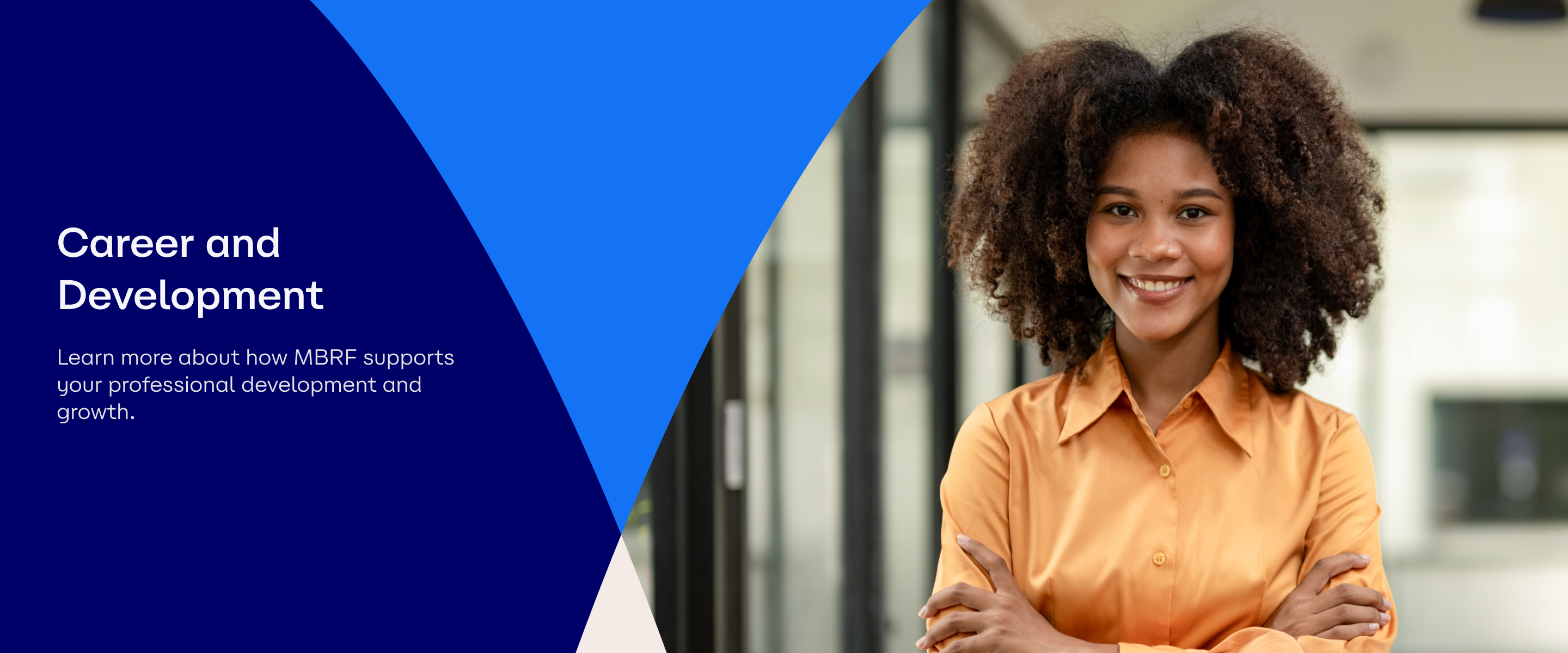 Learn more about how MBRF supports your professional development and growth.