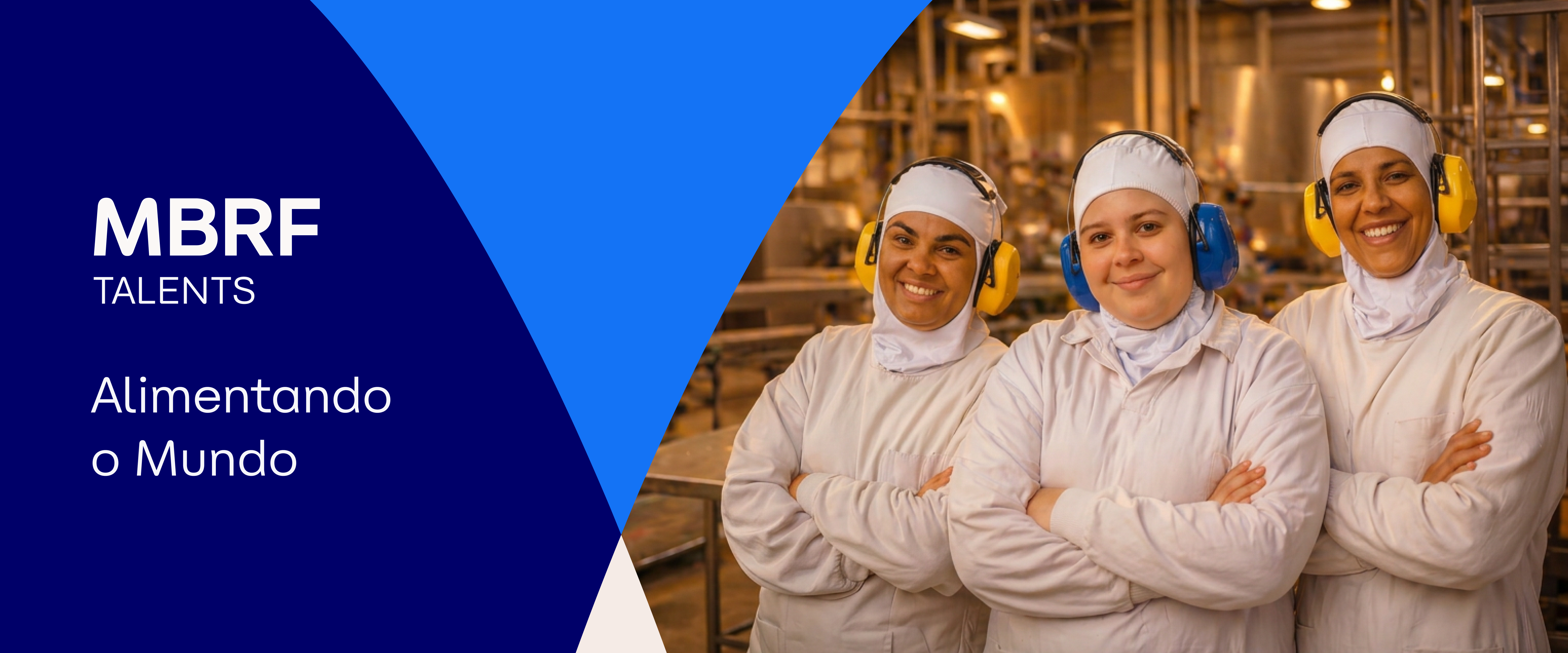 Nosso Processo Seletivo. Somos uma das maiores empresas globais de alimentos, presente em 127 países, com cerca de 100 mil colaboradores.